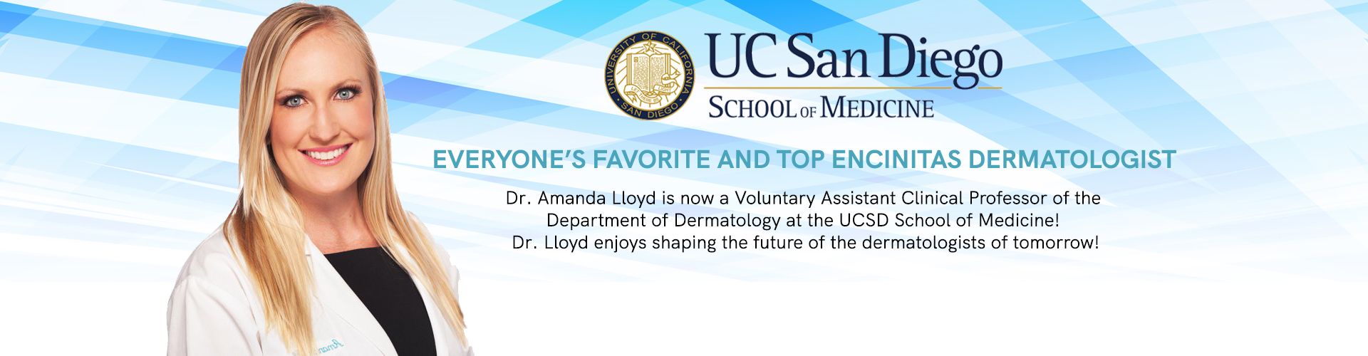 Dr. Amanda Lloyd - Voluntary Assistant Clinical Professor of the Department of Dermatology at the UCSD